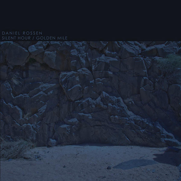 Daniel Rossen - Silent Hour / Golden Mile