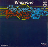 Toquinho & Vinicius - 10 Anos De Toquinho & Vinicius