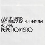 Pepe Romero - Recuerdos De La Alhambra • Jeux Interdits • Asturias