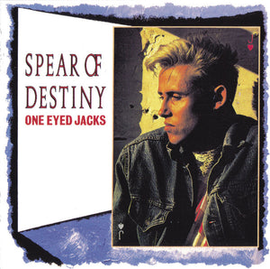 Spear Of Destiny - One Eyed Jacks