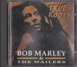 Bob Marley & The Wailers - True Roots