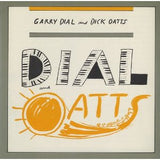 Garry Dial - Dial And Oatts