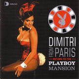 Dimitri From Paris - Return To The Playboy Mansion