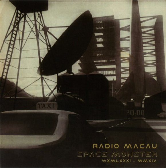 Rádio Macau - Space Monster MXMLXXXI - MMXIV
