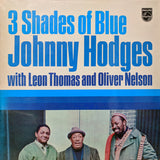 Johnny Hodges With Leon Thomas And Oliver Nelson - 3 Shades Of Blue