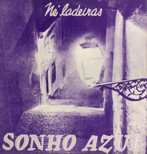 Né Ladeiras - Sonho Azul