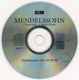 Felix Mendelssohn-Bartholdy - Chorwerke = Choral Works (Complete)