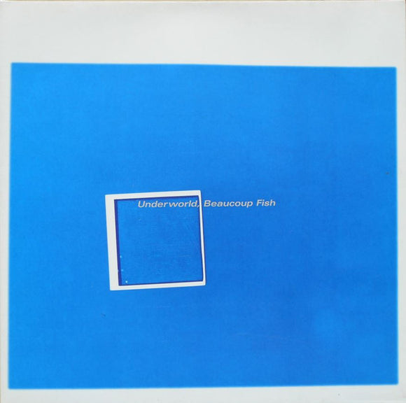 Underworld - Beaucoup Fish