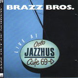 The Brazz Brothers - Live At Oslo Jazzhus