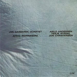 Jan Garbarek Quartet - Afric Pepperbird