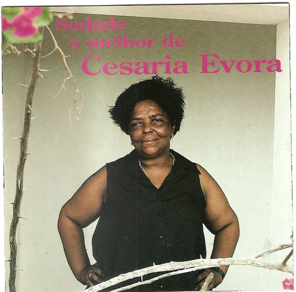 Cesaria Evora - Sodade the Best of Cesaria Evora