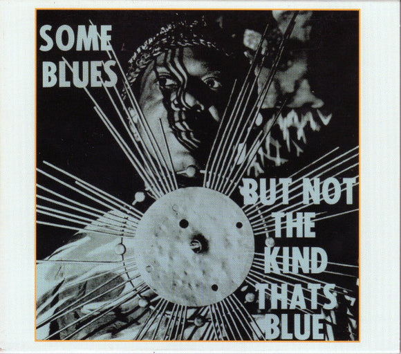 The Sun Ra Arkestra - Some Blues But Not The Kind That's Blue