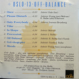 Oslo 13 - Off Balance (Oslo 13 Does Not Exist - Oslo 13 Exists!)