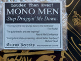 The Mono Men - Stop Draggin' Me Down