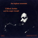 Clifford Jordan And The Magic Triangle - The Highest Mountain