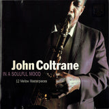 John Coltrane - In A Soulful Mood (12 Mellow Masterpieces)