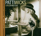 Patti Wicks - Love Locked Out