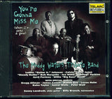 The Muddy Waters Tribute Band - You're Gonna Miss Me (When I'm Dead & Gone)