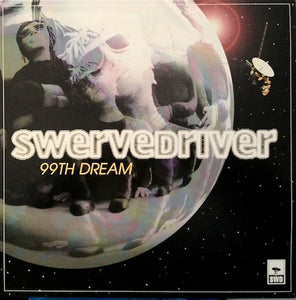 Swervedriver - 99th Dream