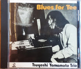 Tsuyoshi Yamamoto Trio - Blues For Tee