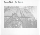 Arvo Pärt - Te Deum