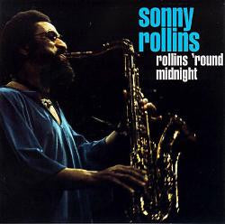 Sonny Rollins - Rollins 'Round Midnight