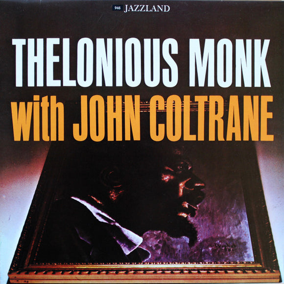 Thelonious Monk - Thelonious Monk With John Coltrane