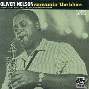 The Oliver Nelson Sextet - Screamin' The Blues