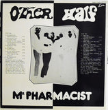 The Other Half - Mr Pharmacist
