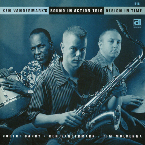 Ken Vandermark's Sound In Action Trio - Design In Time