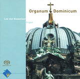 Leo van Doeselaar - Organum Dominicum (The Dutch German Legacy)