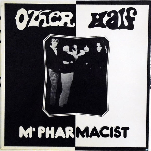The Other Half - Mr Pharmacist