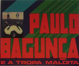 Paulo Bagunça - Paulo Bagunça E A Tropa Maldita