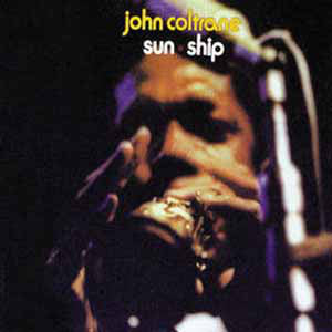 John Coltrane - Sun Ship