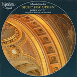 Felix Mendelssohn-Bartholdy - Music For Organ