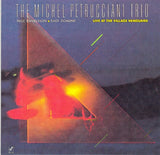 The Michel Petrucciani Trio - Live At The Village Vanguard