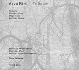 Arvo Pärt - Te Deum