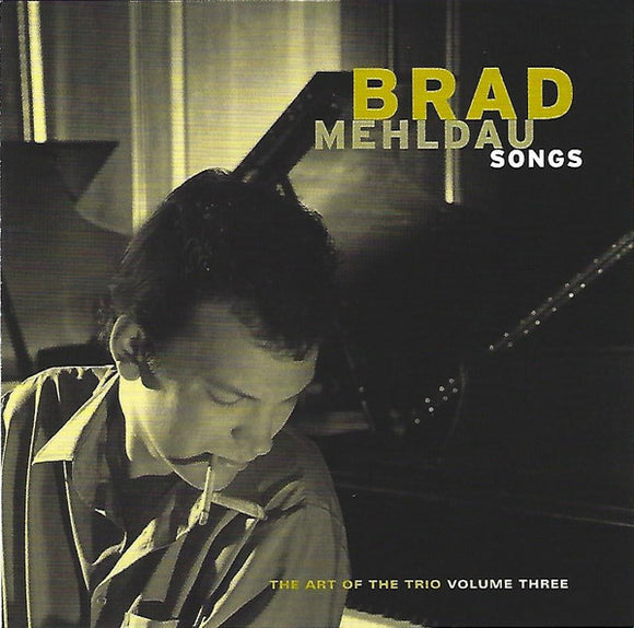 Brad Mehldau - Songs - The Art Of The Trio Volume Three