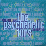 The Psychedelic Furs - Should God Forget: A Retrospective