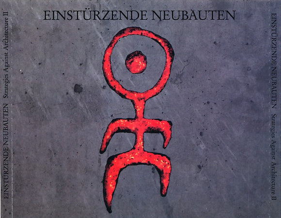 Einstürzende Neubauten - Strategies Against Architecture II