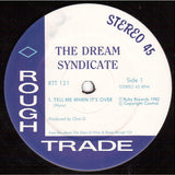 The Dream Syndicate - Tell Me When It's Over