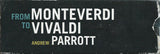 Andrew Parrott - From Monteverdi To Vivaldi