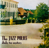 The Jazz Police - Dinky Toy Mystery