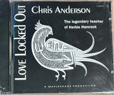 Chris Anderson (5) - Love Locked Out