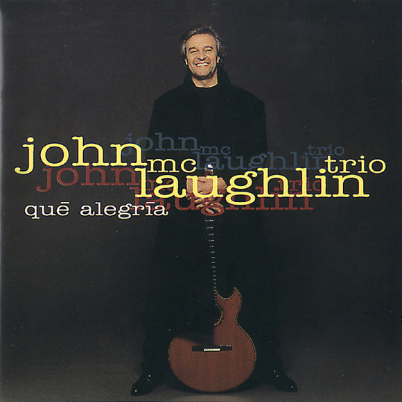 John McLaughlin Trio - Qué Alegría