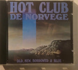 Hot Club de Norvège - Old, New, Borrowed & Blue