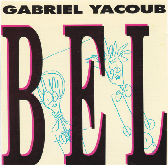 Gabriel Yacoub - Bel