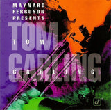 Tom Garling - Maynard Ferguson Presents Tom Garling