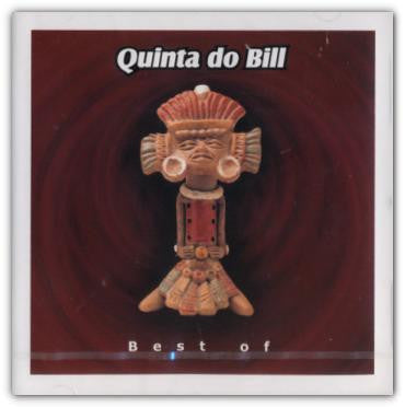 Quinta Do Bill - Best Of