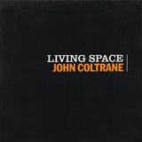 John Coltrane - Living Space